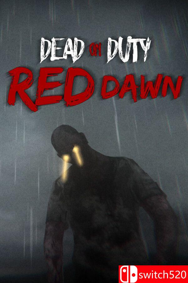 《殉职：赤色黎明（Dead On Duty: Red Dawn）》[英文]-禾谷轻创网