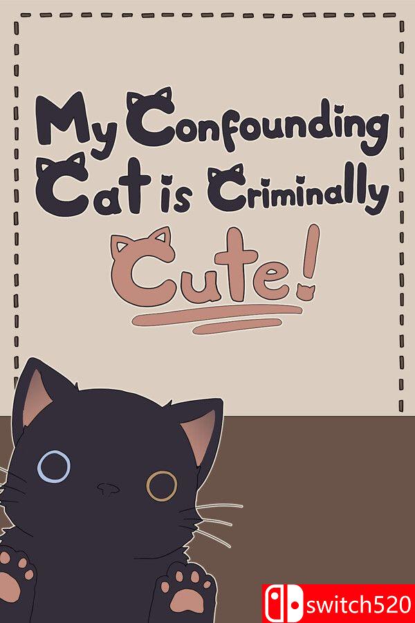《混乱猫咪真是可爱到犯规！（My Confounding Cat is Criminally Cute!）》[中文/英文]-禾谷轻创网